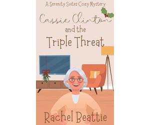 Cassie Clinton and the Triple Threat