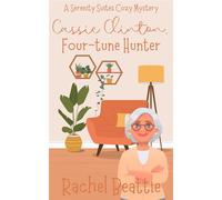 Cassie Clinton, Four-tune Hunter A Serenity Suites Cozy Mystery, #4 - Rachel Beattie - Rachel Beattie - ebook (ePub) - Livre