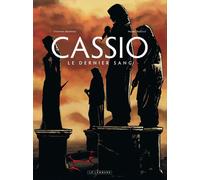 Cassio - Tome 4 - Le Dernier sang - Stephen Desberg - Le Lombard Eds - cartonné - Bande dessinée