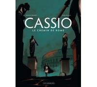 Cassio - Tome 5 - Le Chemin de Rome - Stephen Desberg - Le Lombard Eds - cartonné - Bande dessinée