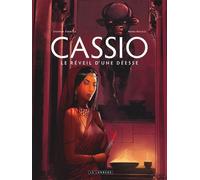 Cassio - Tome 7 - Le Réveil d'une déesse - Stephen Desberg - Le Lombard Eds - cartonné - Bande dessinée