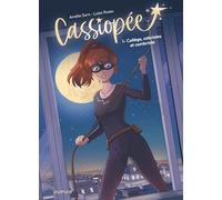 Cassiopée - Tome 1 - Collège, cabrioles et cambriole - Amélie Sarn - Dupuis - cartonné - Bande dessinée jeunesse