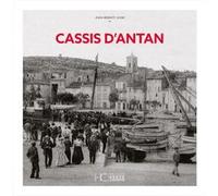 Cassis d'Antan - Nouvelle édition Jean-Benoît Vion (Auteur)
