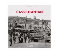 Cassis d'Antan - Nouvelle édition - Jean-Benoît Vion - Hc Eds - relié - Guide