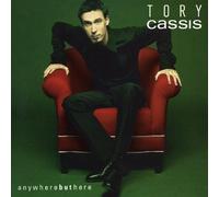 Tory Cassis – Anywhere But Here – True North