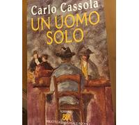 Cassola Carlo - Uomo Solo (Un)