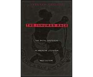 Cassuto, L: Inhuman Race - The Racial Grotesque In American