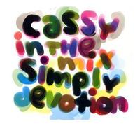 CASSY IN THE MIX - SIMPLY DEVOTION CD NEUF