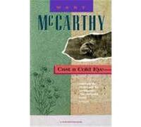 Cast a Cold Eye Mary McCarthy (Auteur)