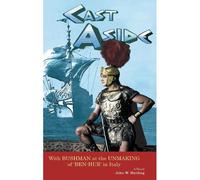 Cast Aside - With Bushman At The Unmaking Of 'ben-Hur' In Italy (Hardback)