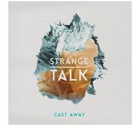 Strange Talk – Cast Away