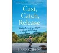 Cast, Catch, Release