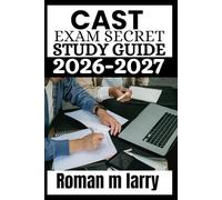 CAST Exam Secrets Study Guide 2026-2027: Master Key Concepts and Tactics for Success in the Skilled Trades Test, with Expert Practice and Review