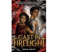 Cast in Firelight
