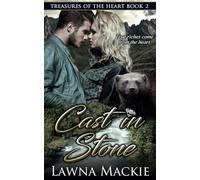 Cast In Stone: Treasures of the Heart - Book 2