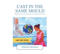 Cast In The Same Mould - Large Print Edition