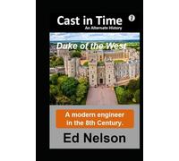 Cast in Time Book 7: Duke of the West