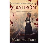 Cast Iron: You Can Run But You Can't Hide... (Julia Mcallister Victorian Mysteries)