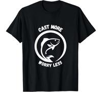 Cast More Worry Less Funny Fishing Outdoors Tee T-Shirt Black XL