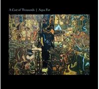 Cast of Thousands - Aqua Fur