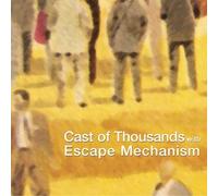 Cast of Thousands with Escape Mechanism [Import]