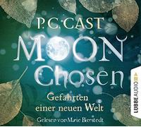 Cast,P.C. - Moon Chosen: Gefahren Einer Neuen Welt