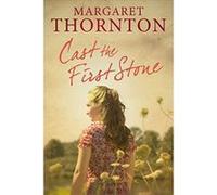 Cast the First Stone: A 1960s Saga Set in the Yorkshire Dales - [Livre en VO] Margaret Thornton (Auteur)