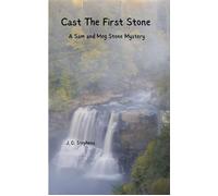 Cast the First Stone A Sam and Meg Stone Mystery, #1 - JD Stephens - JD Stephens - ebook (ePub) - Livre