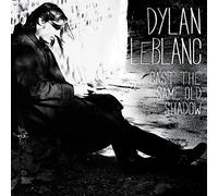 Cast the Same Old Shadow by LEBLANC,DYLAN [Audio CD] NEUF
