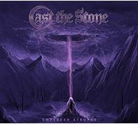 Cast the Stone - Empyrean Atrophy (Vinyl)