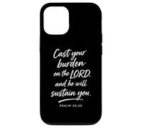 Cast Your Burden on The Lord Psaum 55:22 Faith Strength God Coque pour iPhone 12/12 Pro