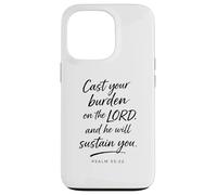 Cast Your Burden on The Lord Psaum 55:22 Faith Strength God Coque pour iPhone 13 Pro