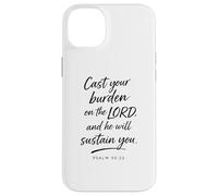 Cast Your Burden on The Lord Psaum 55:22 Faith Strength God Coque pour iPhone 14 Plus