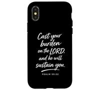 Cast Your Burden on The Lord Psaum 55:22 Faith Strength God Coque pour iPhone X/XS