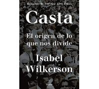 Casta: El origen de lo que nos divide