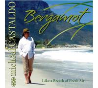 Castaldo, Micheal - Bergamot - Like a Breath of Fresh Air