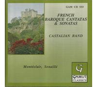 Castalian Band - French Cantatas & Sonatas