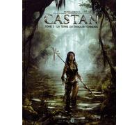 Castan Tome 2 - La Terre Du Dragon Tonnerre