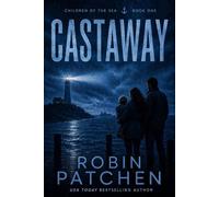 Castaway Children of the Sea, #1 - Robin Patchen - Robin Patchen - ebook (ePub) - Livre