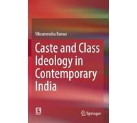 Caste and Class Ideology in Contemporary India