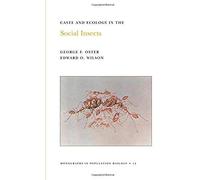 Caste and Ecology in the Social Insects, Monographs in Population Biology Edward O. Wilson, George F. Oster (Auteur)