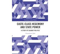 Caste-Class Hegemony and State Power