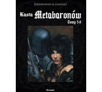 Caste des Métabarons T.5-8 v.2
