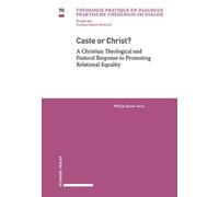 Caste or Christ?: A Christian Theological and Pastoral Response to Promoting Relational Equality