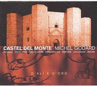 Godard, Michel - Castel Del Monte