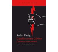 Castellio Contra Calvino - Conciencia Contra Violencia