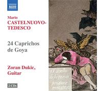 Castelnuovo-Tedesco – 24 Caprichos – NAXOS