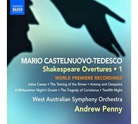 Castelnuovo-Tedesco: Ouvertures pour les pièces de Shakespeare - Vol. 1