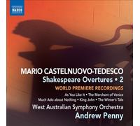 Castelnuovo-Tedesco: Shakespeare Overtures, Vol. 2 by Castelnuovo-Tedesco Mario
