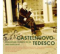 Castelnuovo-Tedesco: Shakespeare Sonnets Op.125 & Duets Op.97